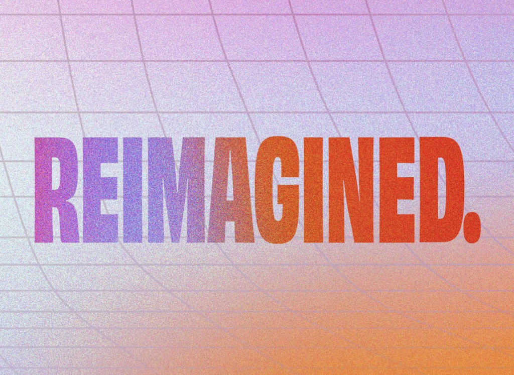 Colorful grid-like background with the word “Reimagined.”